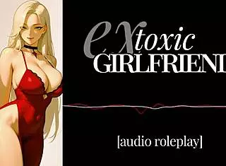 Toxic Ex Girlfriend Dirty Talk And Fucking