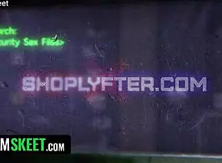 hot chick with big tits gets caught stealing and pays pervy guard with a creampie