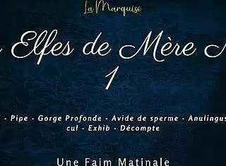 Les Elfes De Mère Noël 1 - Cum Hungry French Dirty Talk