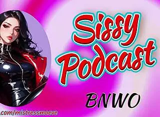 Mistress Maeve's Sissy Podcast: Bnwo Erotic Audio Roleplay Fantasy