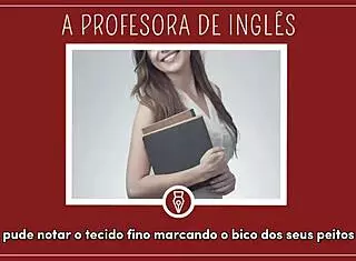 Metendo com Professora de Inglês - Contos Libertinos