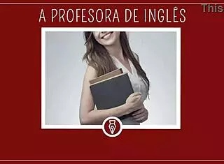 Metendo com Professora de Inglês - Contos Libertinos