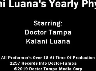 Kalani Luana gets her yearly physical from Dr. Tampa.