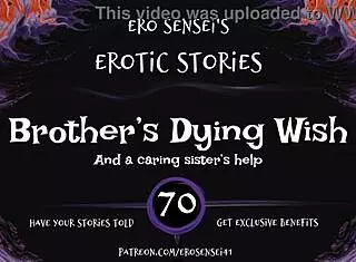 I feel so connected fulfilling my brother's dying wish in this erotic audio.