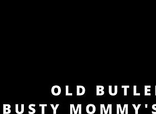 that old butler serves as busty mommy's personal sex toy every time