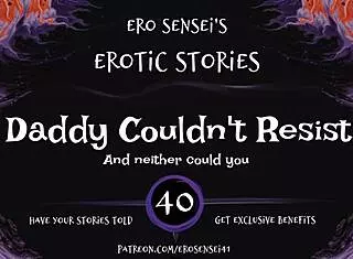 daddy couldnt resist this erotic audio for women eses40