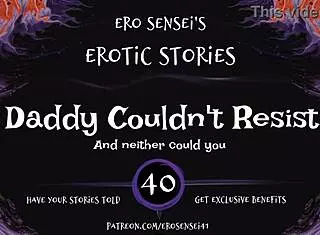 daddy couldnt resist this erotic audio for women eses40