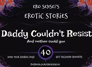 daddy couldnt resist this erotic audio for women eses40