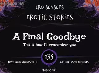 Heartfelt Final Goodbye In This Erotic Audio Experience For Women With ESes135