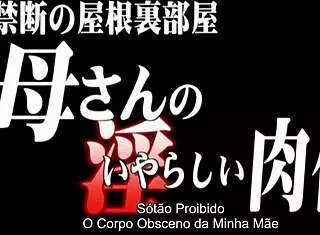 S�t�o Proibido - O Corpo Obsceno Da Minha M�e Legendado Ichijou Kimika Tsukada Shiori Shows Mature Asian Milf With Big Tits In Japanese Action!