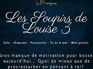 Les soupirs de louise 3 - french audio porn solo female!