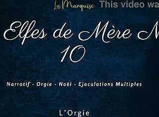 Les Elfes De Mère Noël 10 French Dirty Talk Orgy Frenzy