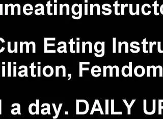 Eat every drop of your cum now you filthy 18+ cei slave