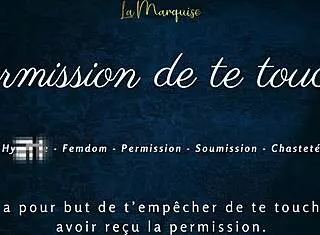 permission to touch yourself french joi edging instructions