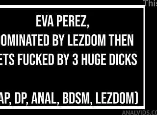 Eva Perez Dominated By Black Lezdom Then Fucked