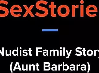 Nudist family story aunt barbara