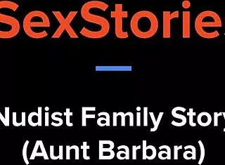 Nudist family story aunt barbara