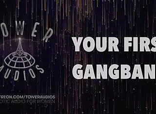 Your First Gangbang Erotic Audio With Dirty Talk