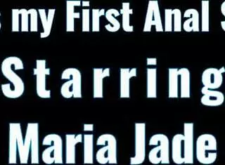 Maria Jade Ass Fucked First Time Gaping