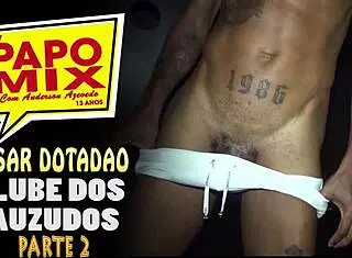 Ousadia E Safadeza De Cesar Dotado No Clube Dos Pauzudos Em Sao Paulo Parte 2