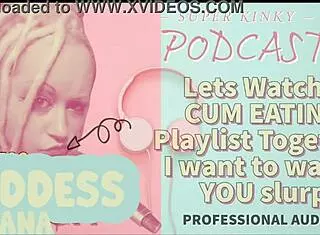 Let's watch a cum eating playlist together, I want to see you slurp