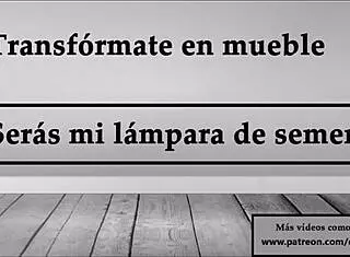 Transform into furniture, be my semen lamp JOI in Spanish 😈