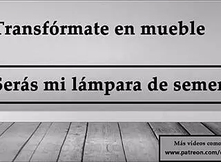 Transform into furniture, be my semen lamp JOI in Spanish 😈