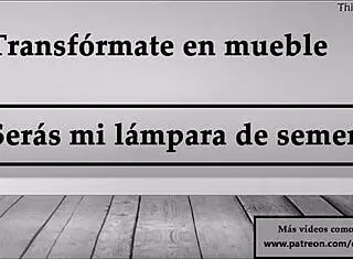 Transform into furniture, be my semen lamp JOI in Spanish 😈