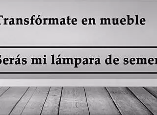 Transform into furniture, be my semen lamp JOI in Spanish 😈