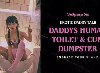 Daddy Turns You into His Personal Human Toilet Slave